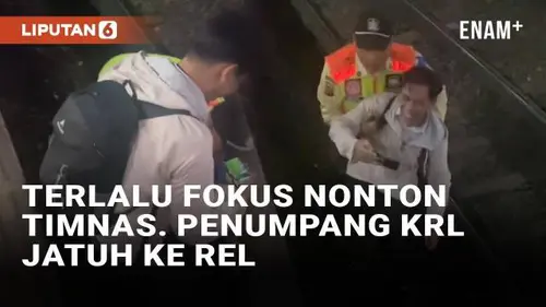 VIDEO: Terlalu Fokus Nonton Timnas vs Arab Saudi di HP, Penumpang KRL Jatuh ke Rel
