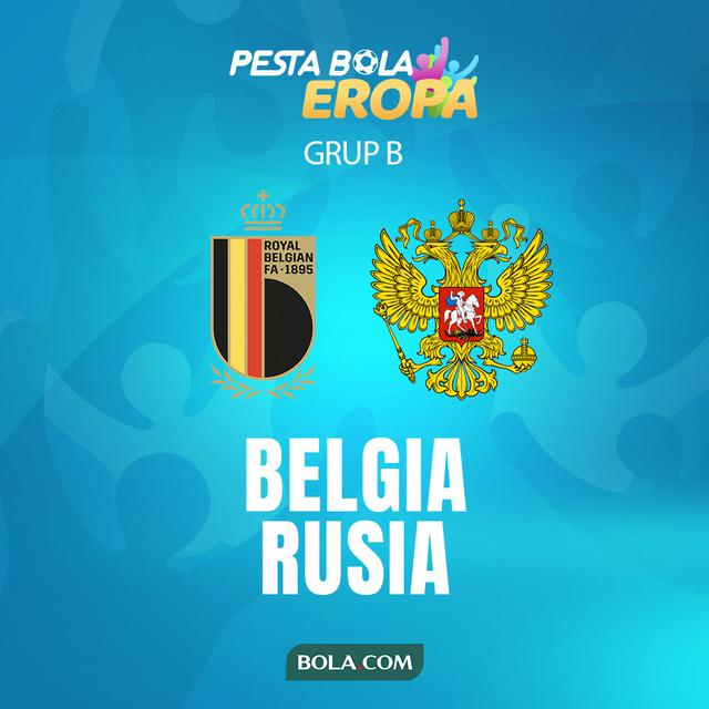 Piala Eropa - Euro 2020 Belgia Vs Rusia
