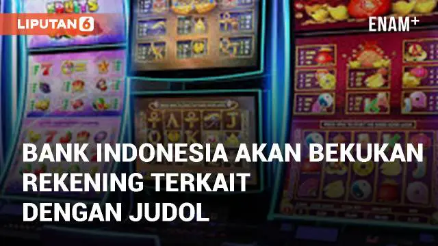 Bank Indonesia akan membekukan rekening terkait judi online. Penyedia layanan harus miliki sistem deteksi penipuan untuk identifikasit transaksi judi online