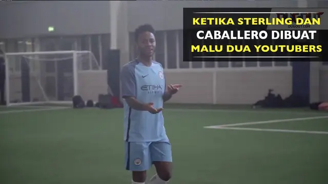 Dua bintang Manchester City, Raheem Sterling dan Willy Caballero dibuat malu dua youtubers, seperti apa aksinya?