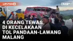 4 Orang Tewas dalam Kecelakaan Bus Wisata dan Truk Tronton di Tol Pandaan-Lawang Malang