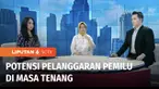 Mulai besok, 11 Februari 2024 pemilu memasuki masa tenang. Meski begitu, potensi pelanggaran pemilu masih besar, khususnya politik uang dan pelanggaran alat peraga kampanye atau APK. Lalu bagaimana langkah Bawaslu ? Berikut cuplikan jawaban komisione...