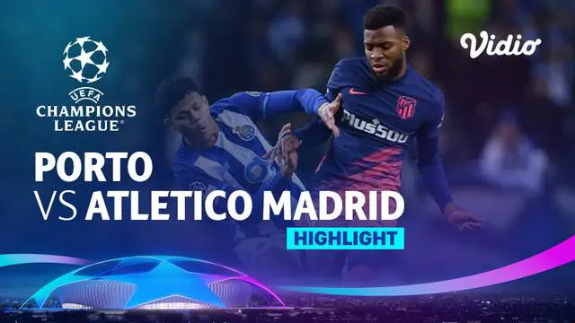 Berita video highlights matchday 6 Grup B Liga Champions 2021/2022, Porto vs Atletico Madrid, yang berakhir dengan skor 1-3, Rabu (8/12/2021) dinihari WIB.