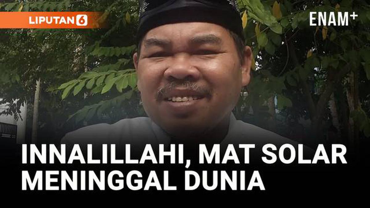 VIDEO: Dunia Hiburan Berduka, Mat Solar Tutup Usia