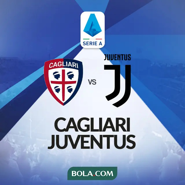 Link Live Streaming Liga Italia: Cagliari Vs Juventus - Dunia Bola.com