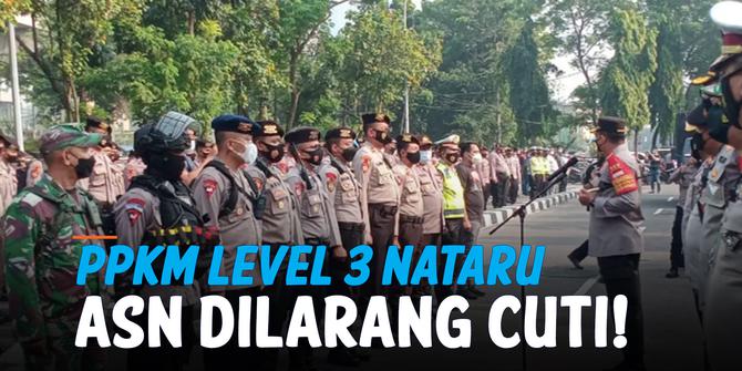 VIDEO: Aturan PPKM Level 3 Nataru, ASN hingga Anggota TNI/Polri Dilarang Cuti