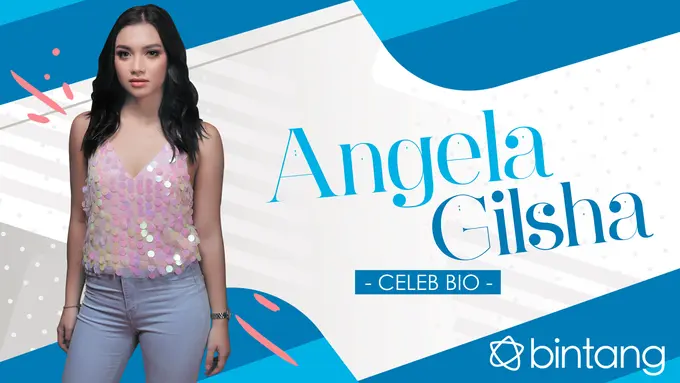 [Bintang] HL Celeb Bio Angela Gilsha