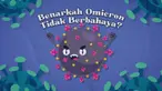 Masyarakat diimbau untuk tetap waspada karena gelombang Covid-19 varian omicron masih menerjang tanah air. Namun tak sedikit yang anggap enteng, anggap omciron tidak berbahaya. Benarkah?