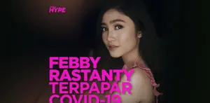 Febby Rastanty Positif Covid-19, Sempat Terkecoh Hasil Swab Antigen