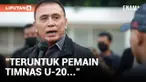 Pesan Menyentuh Iwan Bule Untuk Timnas U-20