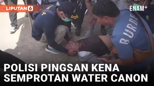 VIDEO: Walah! Polisi Pingsan Disemprot Water Canon