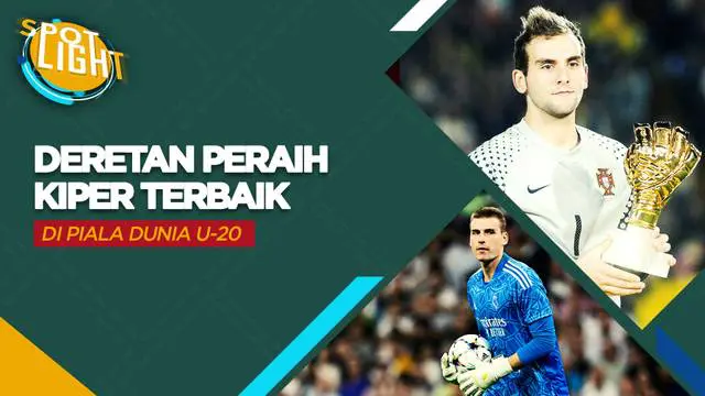 Berita video spotlight kali ini membahas tentang enam penjaga gawang yang sukses meraih penghargaan golden glove atau sarung tangan emas di Piala Dunia U-20.