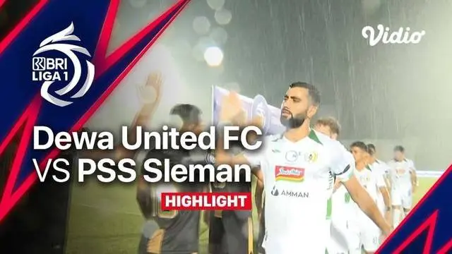 VIDEO: Highlights BRI Liga 1, Dewa United Vs PSS Sleman Berakhir dengan Skor Kacamata