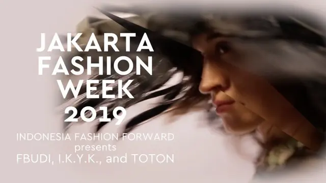 Masih dari panggung Jakarta Fashion Week 2019, kali ini Indonesia Fashion Forward menampilkan koleksi FBUDI, I.K.Y.K dan TOTON.