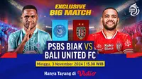 Link Siaran Langsung BRI Liga 1: PSBS Biak vs Bali United di Vidio.com. (sumber: doc.vidio.com)