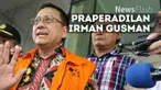 Mantan ketua Dewan Perwakilan Daerah (DPD) yang ditetapkan Komisi Pemberantasan Korupsi (KPK) sebagai tersangka, Irman Gusman, menjalani sidang pertama praperadilan di Pengadilan Negeri (PN) Jakarta Selatan.