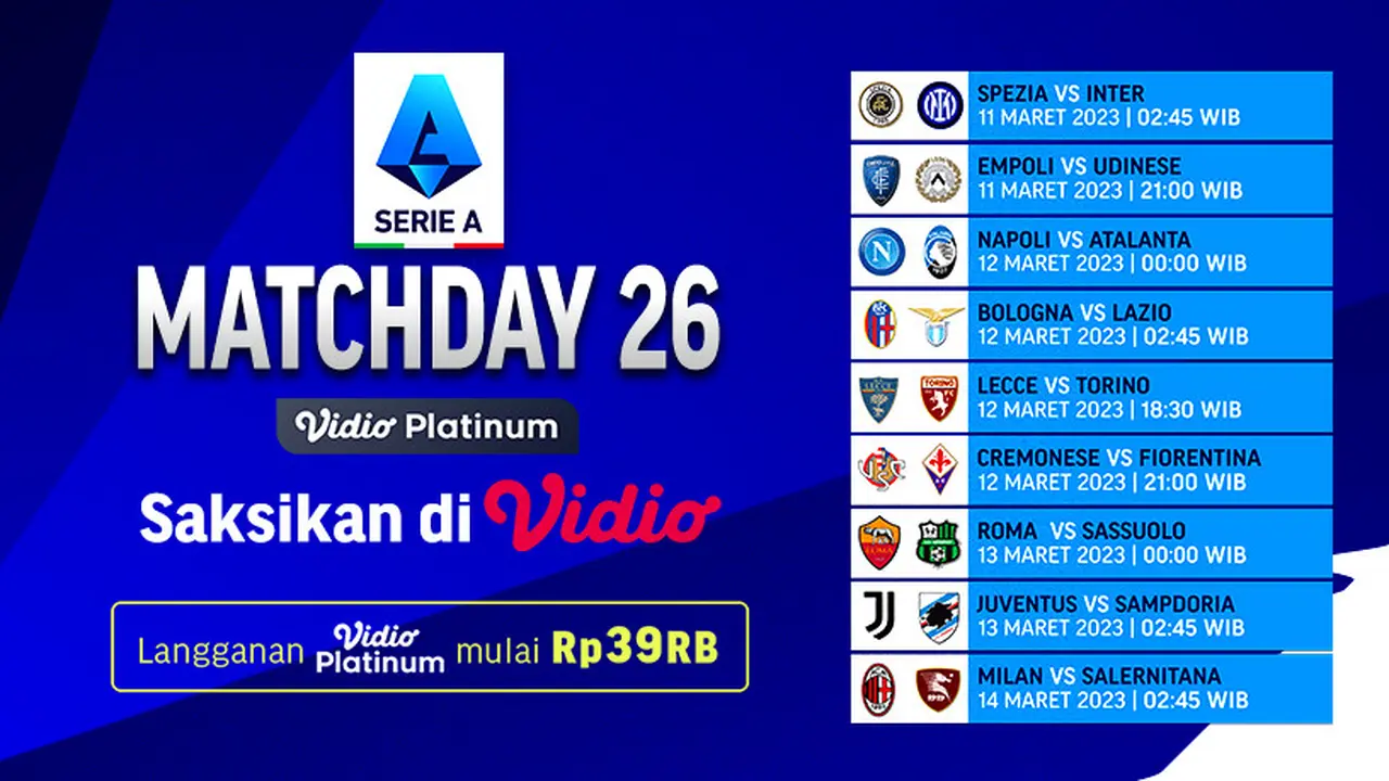 Jadwal Serie A Liga Italia Akhir Pekan di Vidio : Spezia Vs Inter Milan, Napoli Vs Atalanta, AC Milan Vs Salernitana