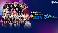 Malam Puncak SCTV 36 XtraOrdinary Digelar 24 Agustus, Ini Daftar Pengisi Acaranya