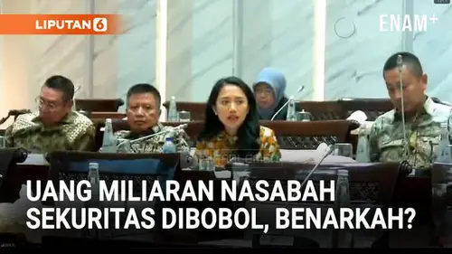 Heboh DPR Ungkap Kabar Uang Miliaran Nasabah Sekuritas Dibobol, OJK Diminta Buka-bukaan