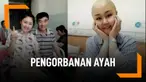 Kena Kanker Semua, Ayah Berkorban Tidak Berobat Demi Anak