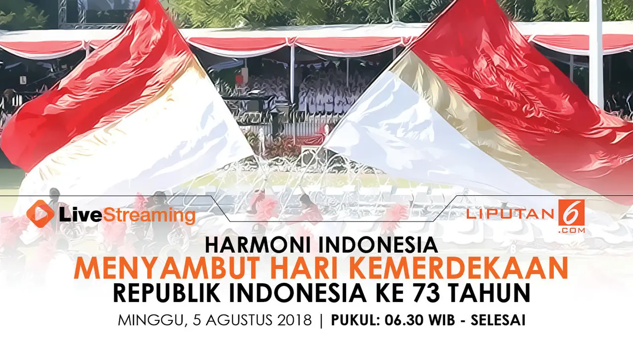 Live Streaming Harmoni Indonesia 2018. (Liputan6.com/Abdillah)