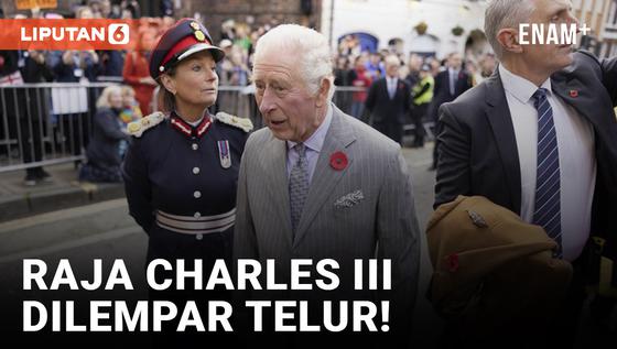 VIDEO: Detik-detik Raja Charles III Dilempari Telur