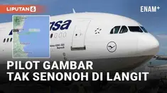 Rasa kesal dan marah umumnya diekspresikan dengan berteriak. Namun yang dilakukan pilot maskapai Jerman, Lufthansa baru-baru ini tak biasa. Ia menerbangkan pesawat dengan jejak yang menyerupai alat kelamin.