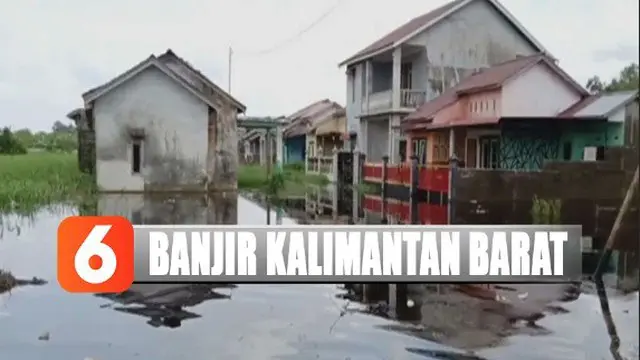 Puluhan rumah warga Kubu Raya, Kalimantan Barat, terendam banjir sejak hujan deras mengguyur permukiman.