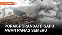 Rumah Warga Lumajang Hancur Disapu Awan Panas Semeru