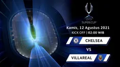 Berita video jangan sampai terlewat laga seru Piala Super Eropa 2021 antara Chelsea melawan Villarreal yang akan digelar pada 12 Agustus pukul 02.00 WIB di SCTV dan Vidio.