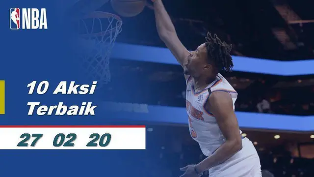 Berita Video 10 Aksi Terbaik NBA 27 Februari 2020