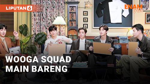 VIDEO: Wooga Squad Akan Bintangi Reality Show Bersama