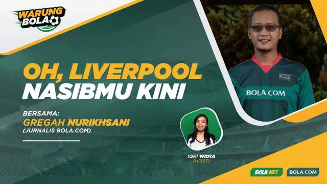 VIDEO Warung Bola: Nasib Liverpool Musim Ini