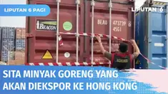 Detik-detik Kejaksaan Tinggi DKI Jakarta menyita dan menyegel satu kontainer berisi 1.835 karton minyak goreng kemasan di Pelabuhan Tanjung Priok. Minyak goreng kemasan ini hendak diekspor PT AMJ ke Hong Kong. Padahal, instruksi Presiden sudah jelas ...
