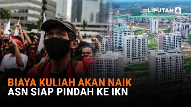 Biaya Kuliah Akan Naik, ASN Siap Pindah ke IKN