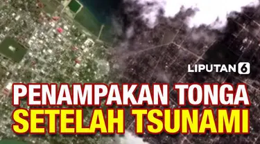 Satelit menunjukkan gambar sebelum dan sesudah letusan gunung berapi yang menyebabkan tsunami di kawasan  Tonga. Terlihat, kawasan yang tadinya hijau hancur menjadi gelap.