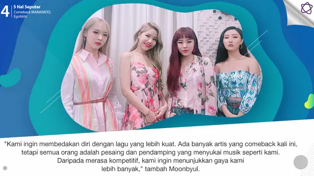 [Bintang] 5 Hal Seputar Comeback MAMAMOO, Egotistic