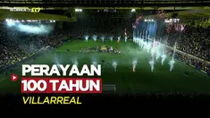 Berita Video, Kemeriahan Perayaan Pesta Ulang Tahun ke-100 Villarreal pada Jumat (10/3/2023)