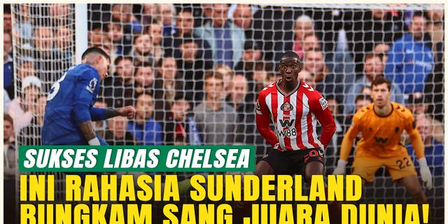 Sunderland Hancurkan Chelsea! Ternyata Ini Rahasia di Balik Kejutan Besar di Stamford Bridge!