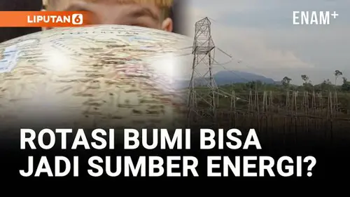VIDEO: Gerakan Rotasi Bumi Bisa Jadi Sumber Energi Baru?
