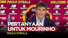 Berita video pemain anyar AS Roma, Paulo Dybala, mengungkapkan pertanyaan pertama yang ia ajukan untuk sang pelatih, Jose Mourinho.