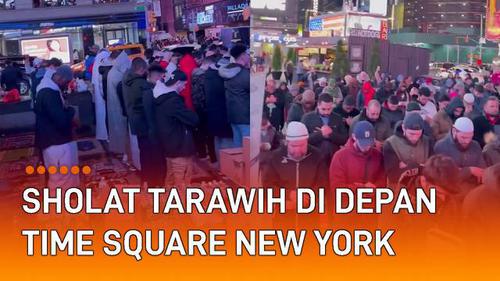 VIDEO: Pertama Kali, Warga Muslim Lakukan Sholat Tarawih di Depan Time Square New York