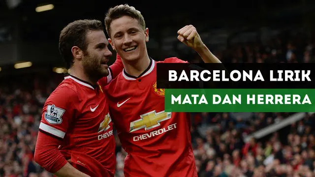 VIDEO: Barcelona Lirik Juan Mata dan Ander Herrera