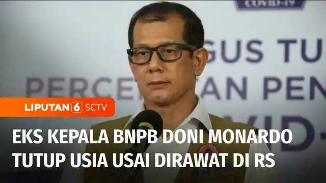 Kabar duka datang dari mantan Kepala BNPB, Doni Monardo, setelah dirawat sejak September lalu karena penyakitnya. Doni Monardo meninggal dunia pada Minggu sore di Rumah Sakit Siloam, Jakarta Selatan.