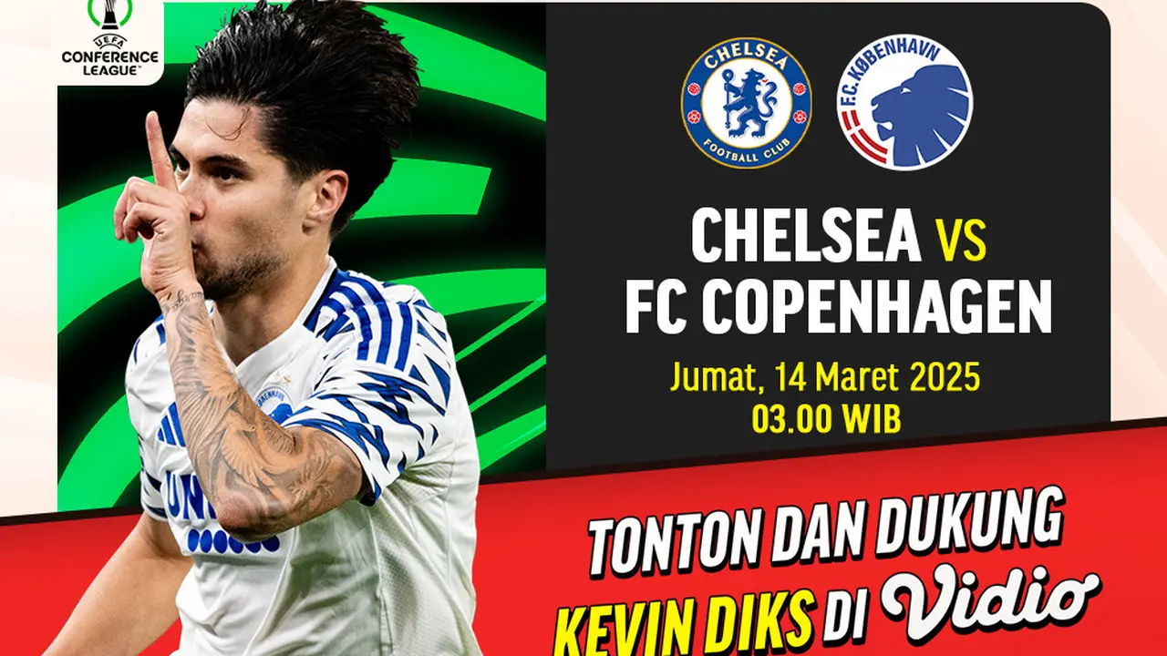 Live Streaming Europa Conference League: Chelsea vs FC Copenhagen di Vidio
