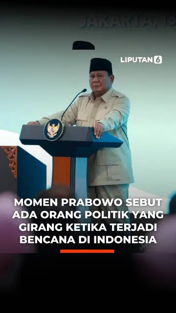 Momen Prabowo Sebut Ada Orang Politik yang Girang Ketika Terjadi Bencana di Indonesia