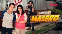 Film I Love You Masbro dapat disaksikan di platform streaming Vidio. (Dok. Vidio)