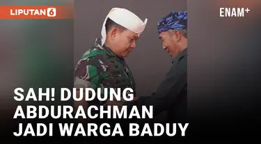 Dudung Abdurachman Jadi Warga Kehormatan Suku Baduy