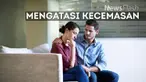 Seseorang yang Anda sayangi sedang berurusan dengan kecemasan, terlihat tak berdaya. Namun, Anda dapat membantu menenangkannya. 