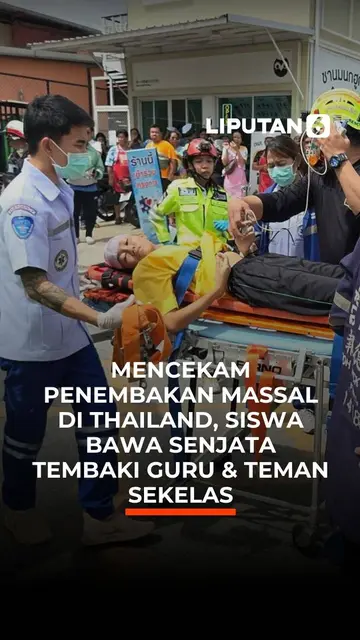 Mencekam Penembakan Massal di Thailand, Siswa Bawa Senjata Tembaki Guru & Teman Sekelas